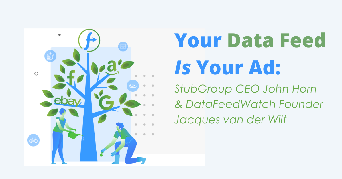 StubGroup CEO John Horn & DataFeedWatch Founder Jacques van der Wilt