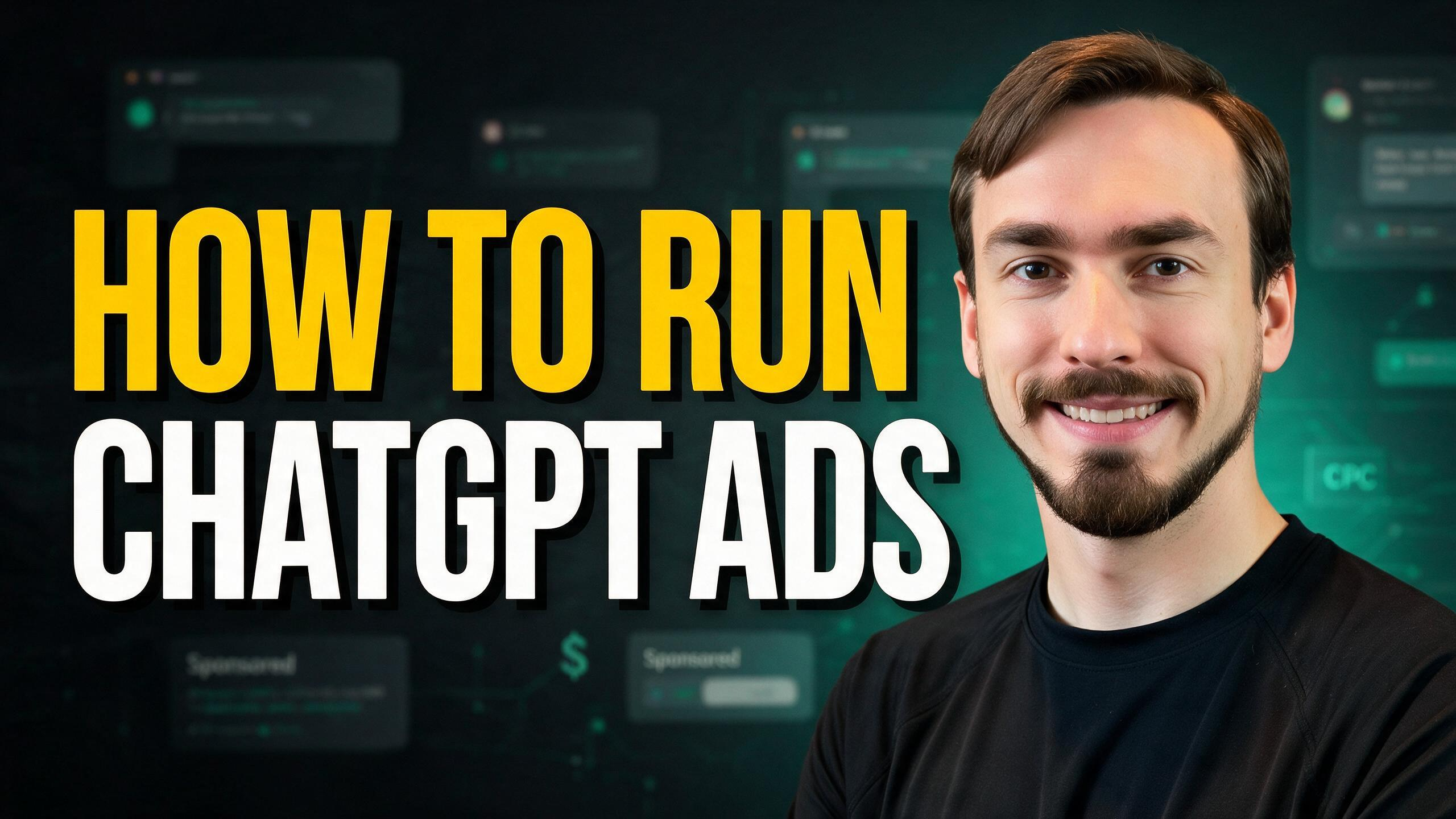 How to Run ChatGPT Ads